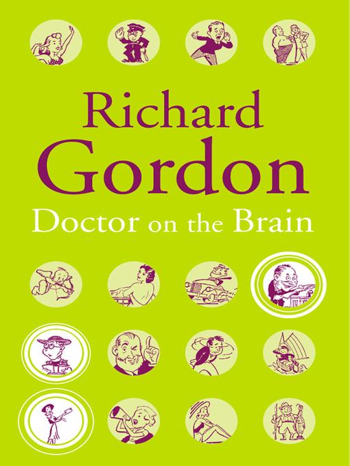 Title details for Doctor On The Brain by Richard Gordon - Available